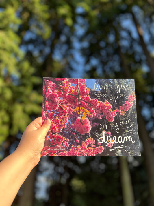 Don't Give Up On Your Dreams - Canvas or Print 8 x 10"